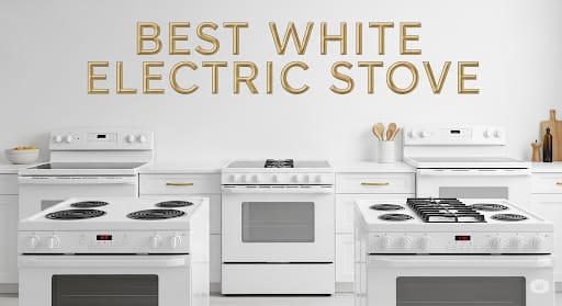 Best White Electric & Gas Stoves for Small Kitchens (2025)